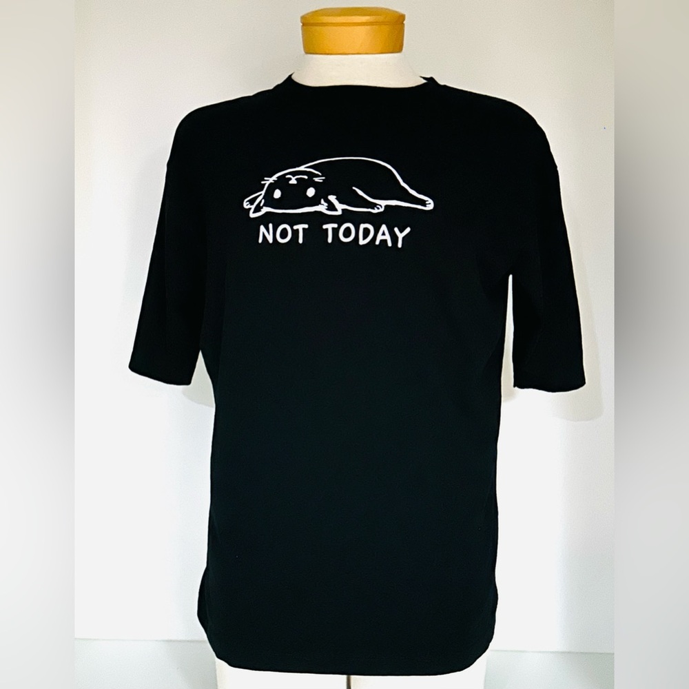 Not Today Graphic Tee Heavyweight 100% Cotton Black Shirt Men’s Large NWOT